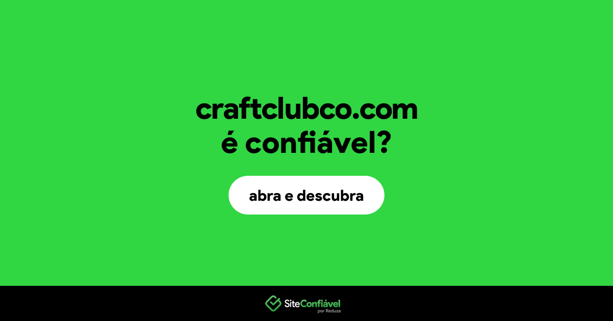 O site craftclubco.com é confiável?