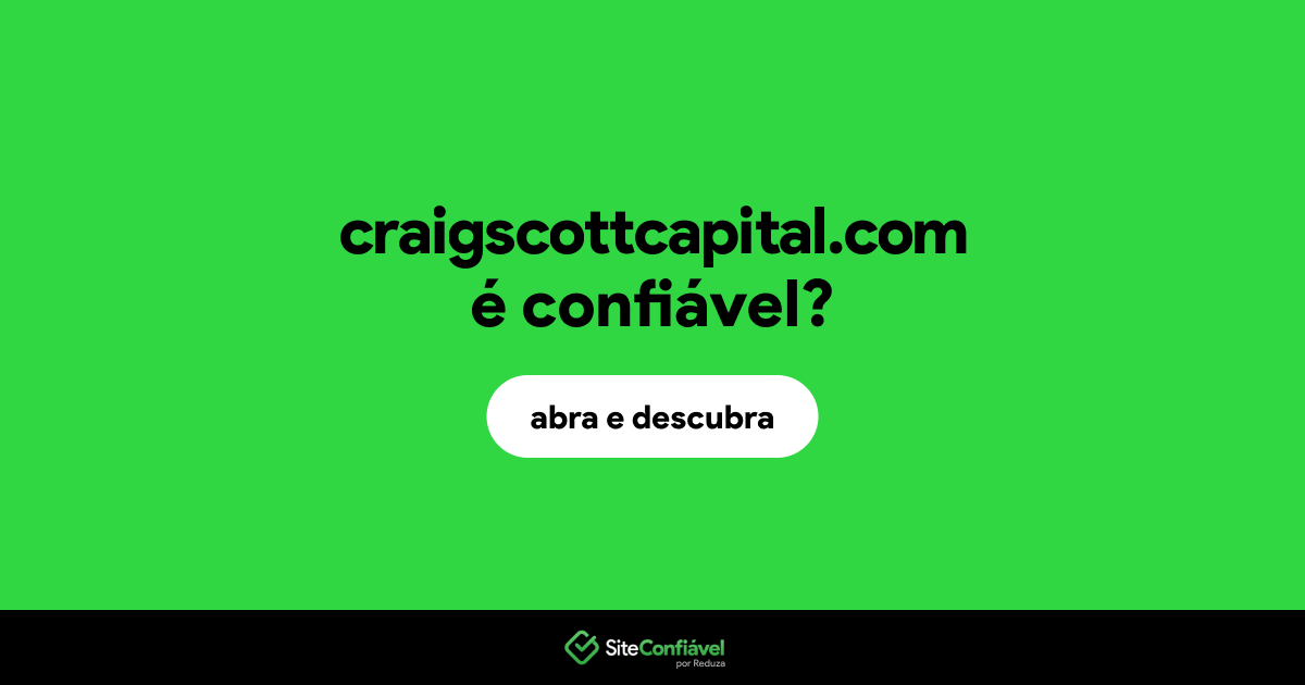 O site craigscottcapital.com é confiável?