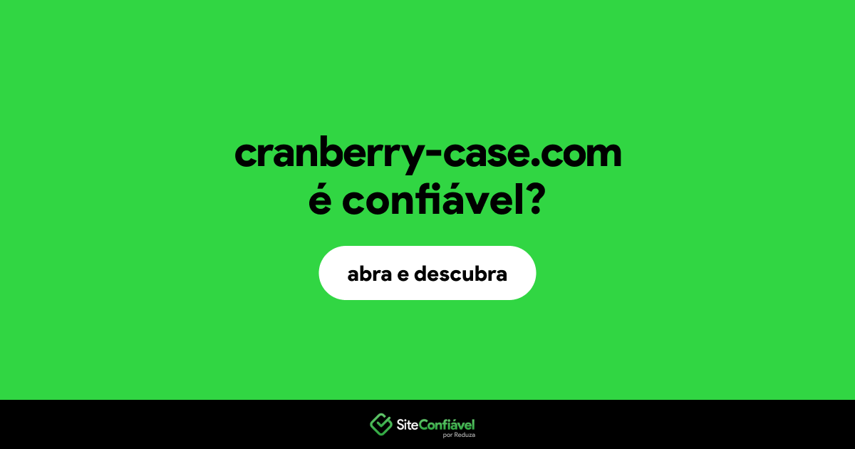 O site cranberry-case.com é confiável?
