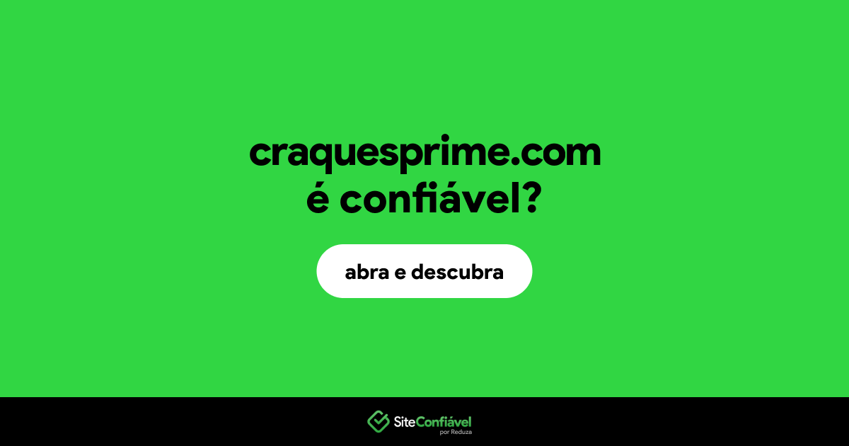 O site craquesprime.com é confiável?