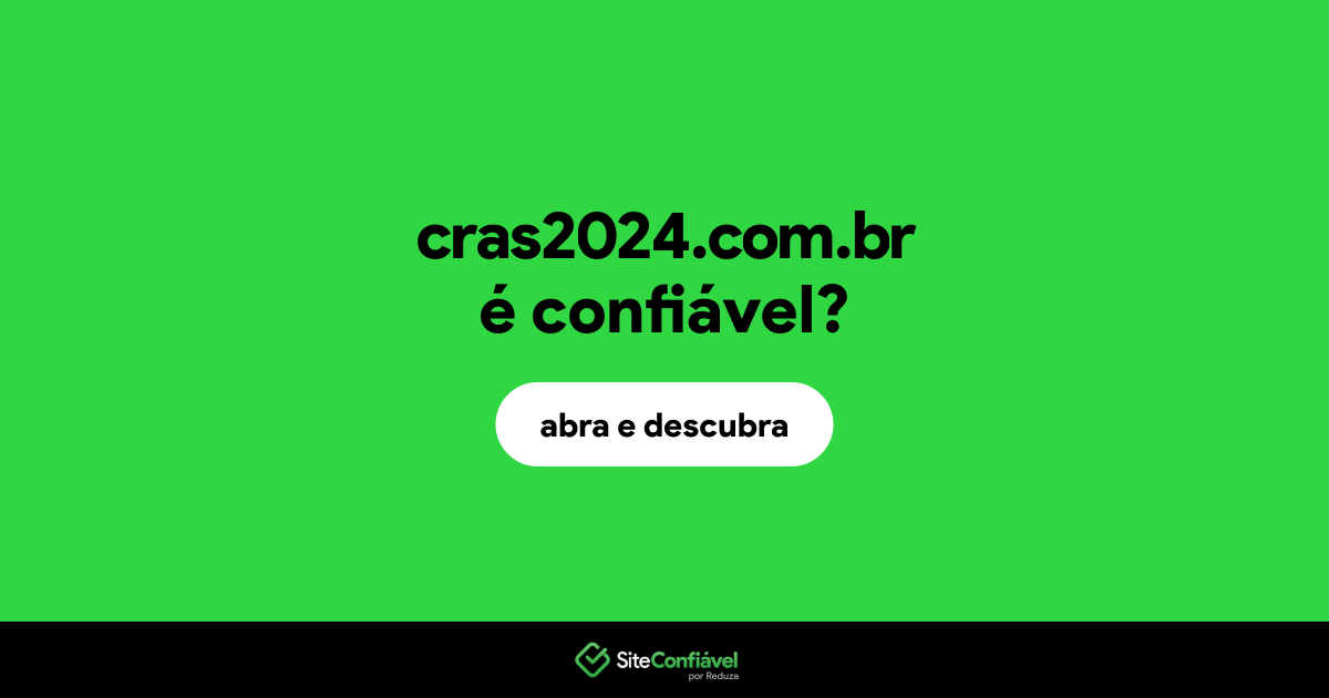 O site cras2024.com.br é confiável?