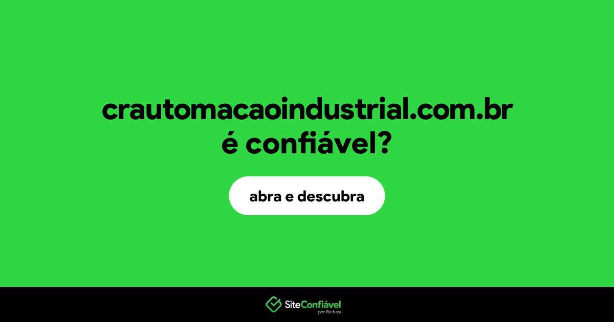 O site crautomacaoindustrial.com.br é confiável?