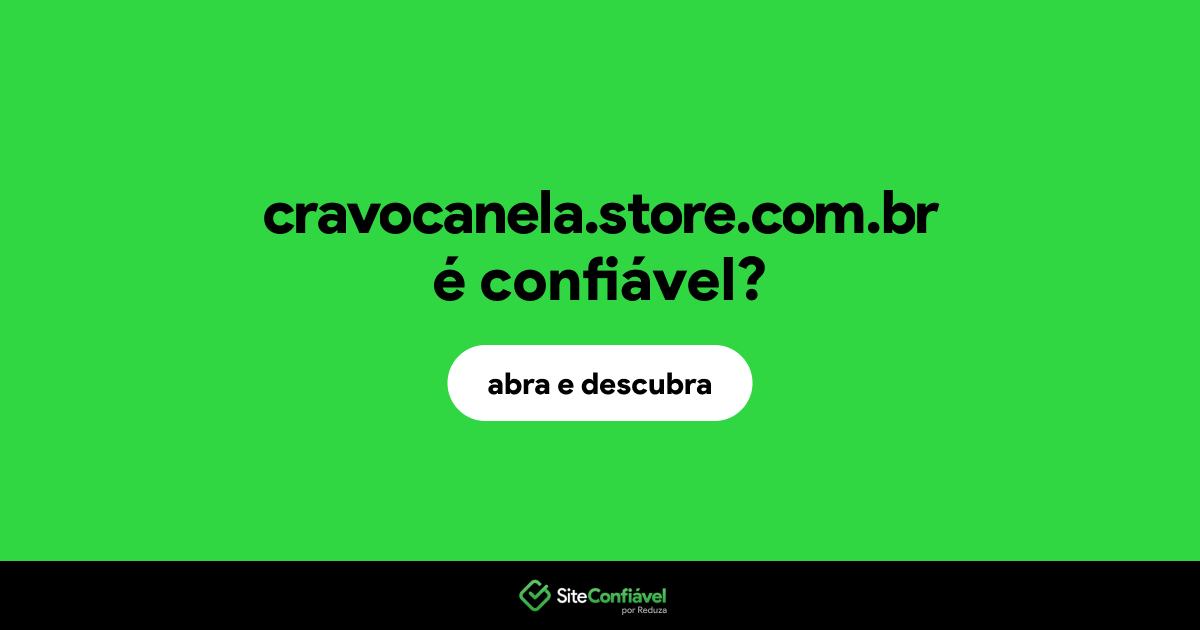 O site cravocanela.store.com.br é confiável?