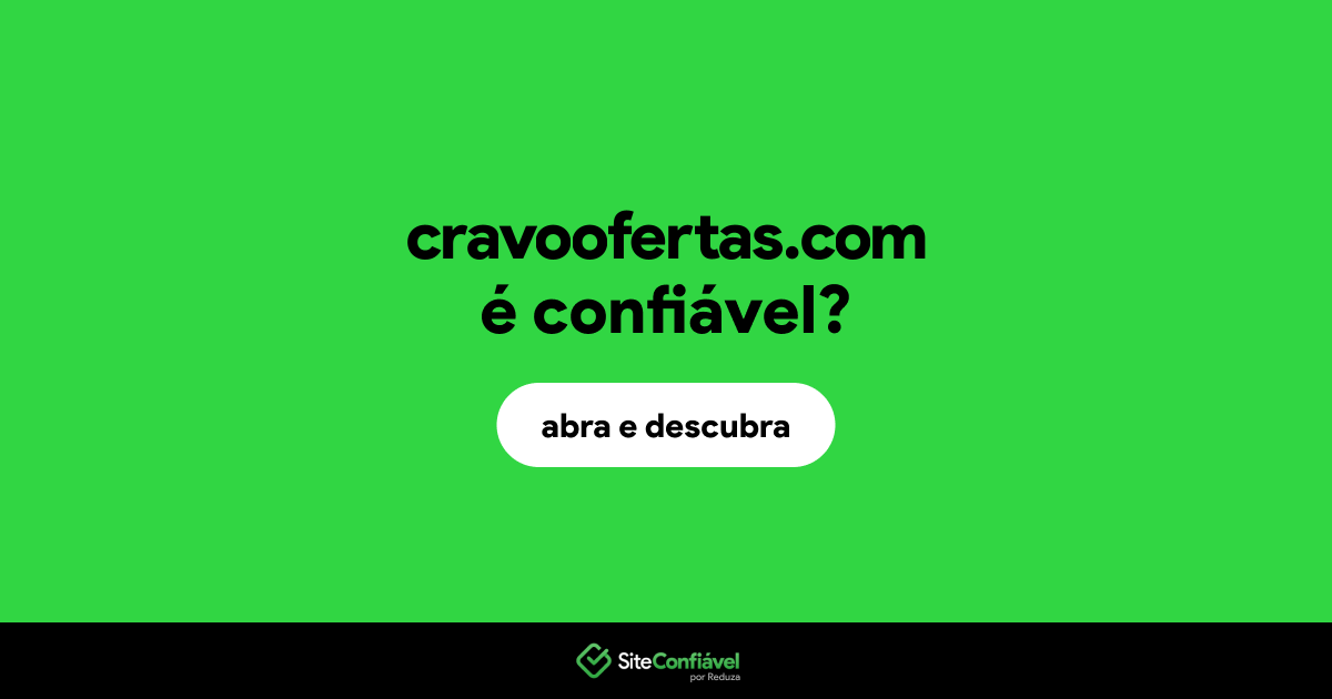 O site cravoofertas.com é confiável?