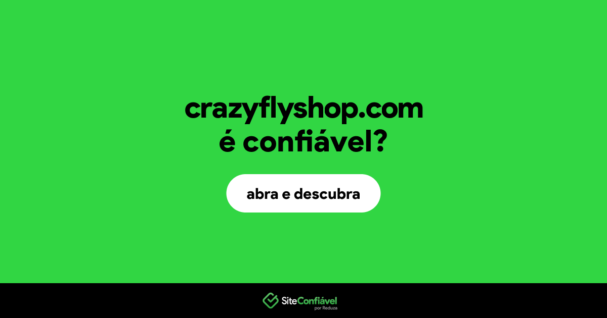O site crazyflyshop.com é confiável?