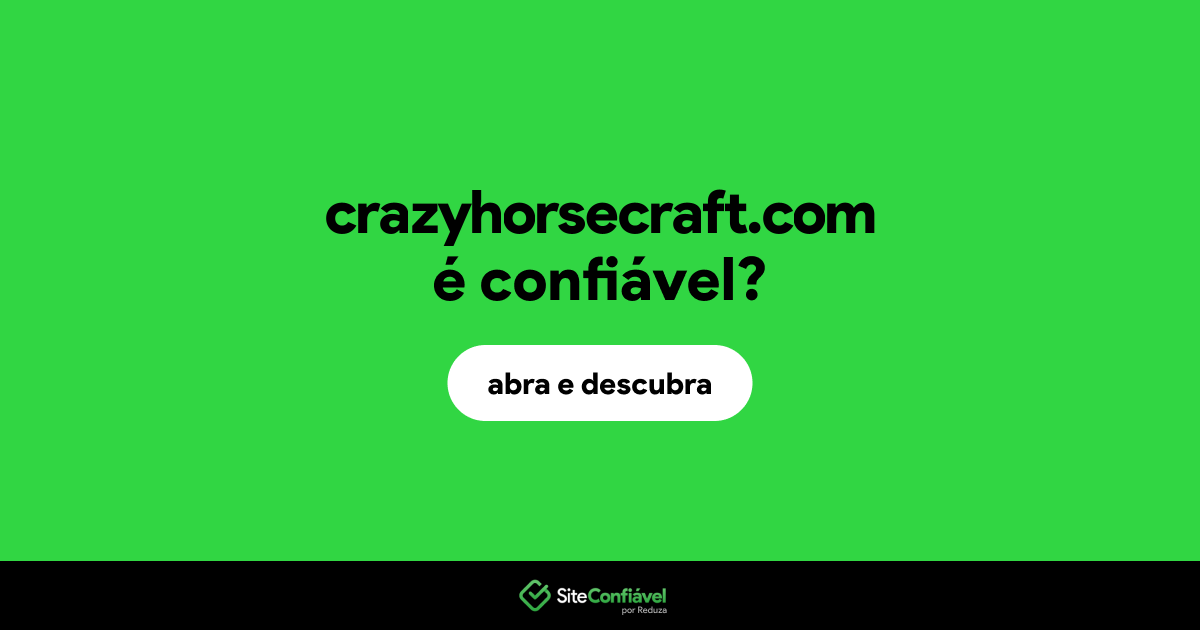 O site crazyhorsecraft.com é confiável?
