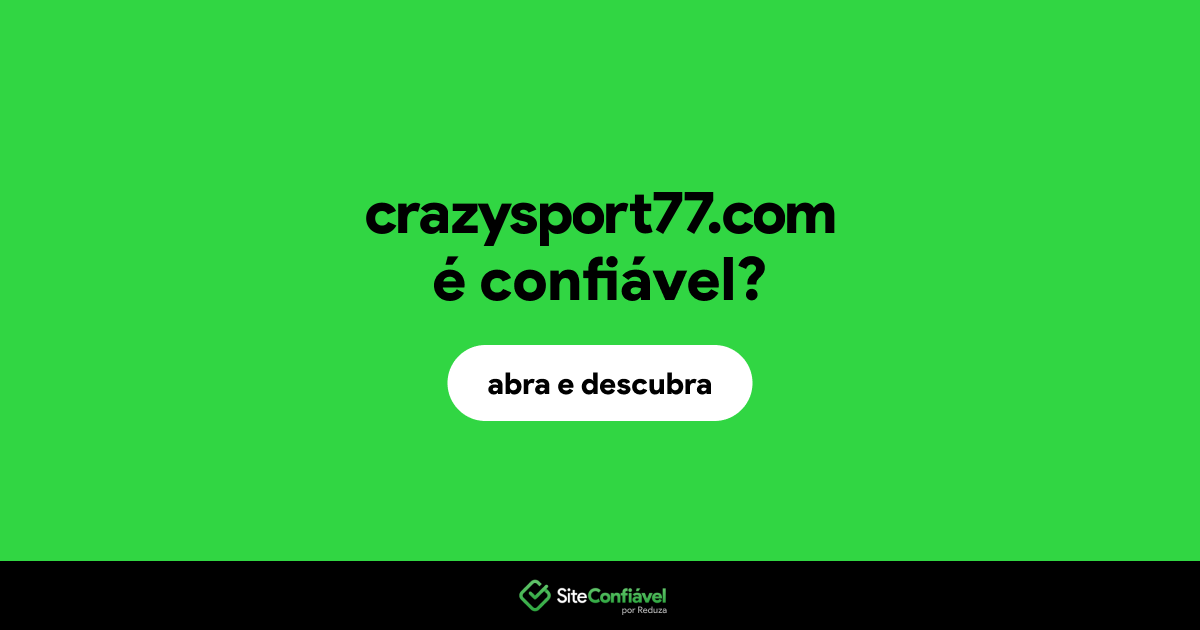 O site crazysport77.com é confiável?