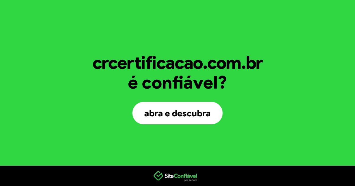 O site crcertificacao.com.br é confiável?