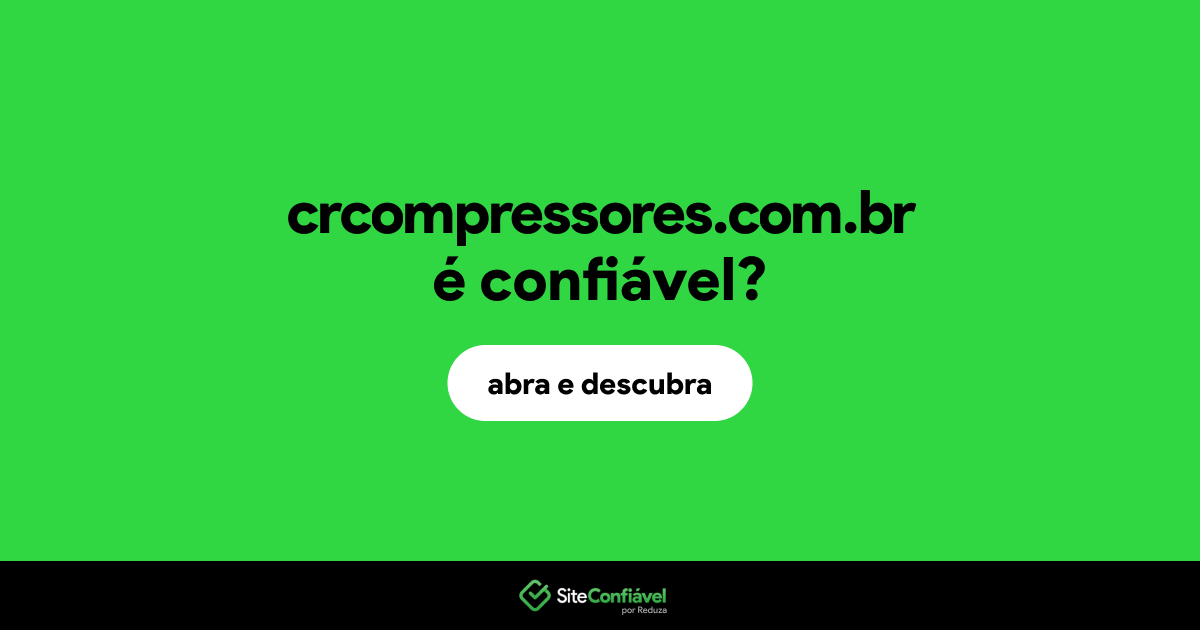 O site crcompressores.com.br é confiável?