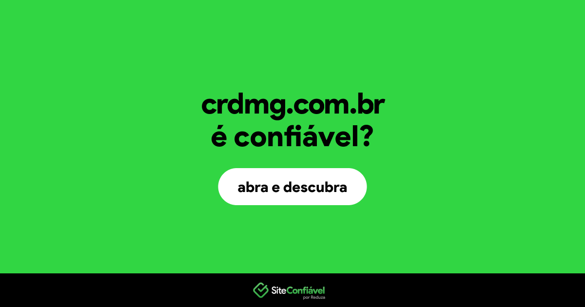 O site crdmg.com.br é confiável?
