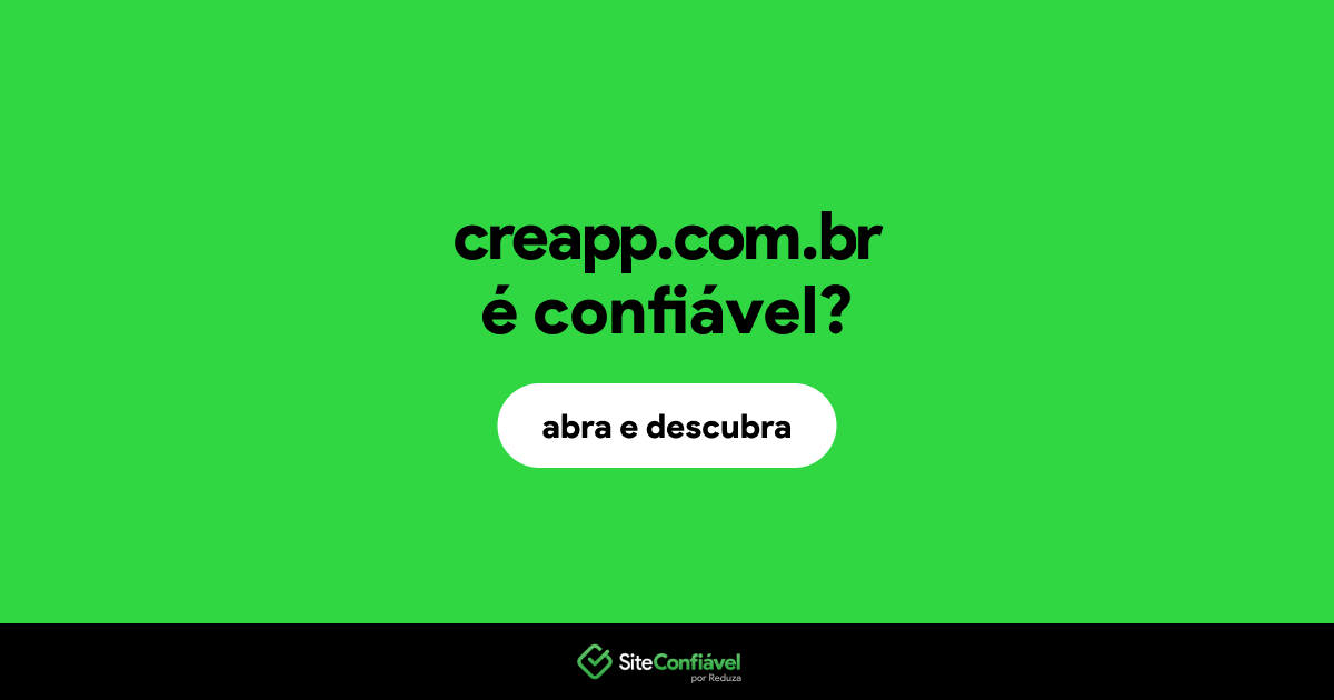 O site creapp.com.br é confiável?