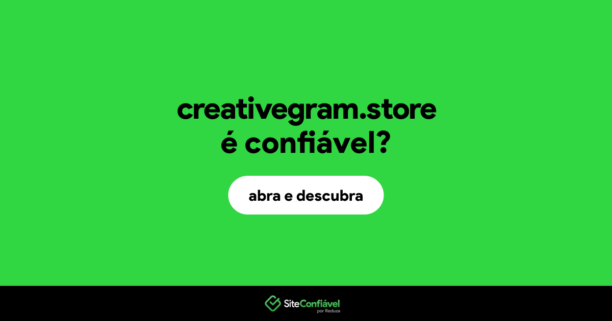 O site creativegram.store é confiável?