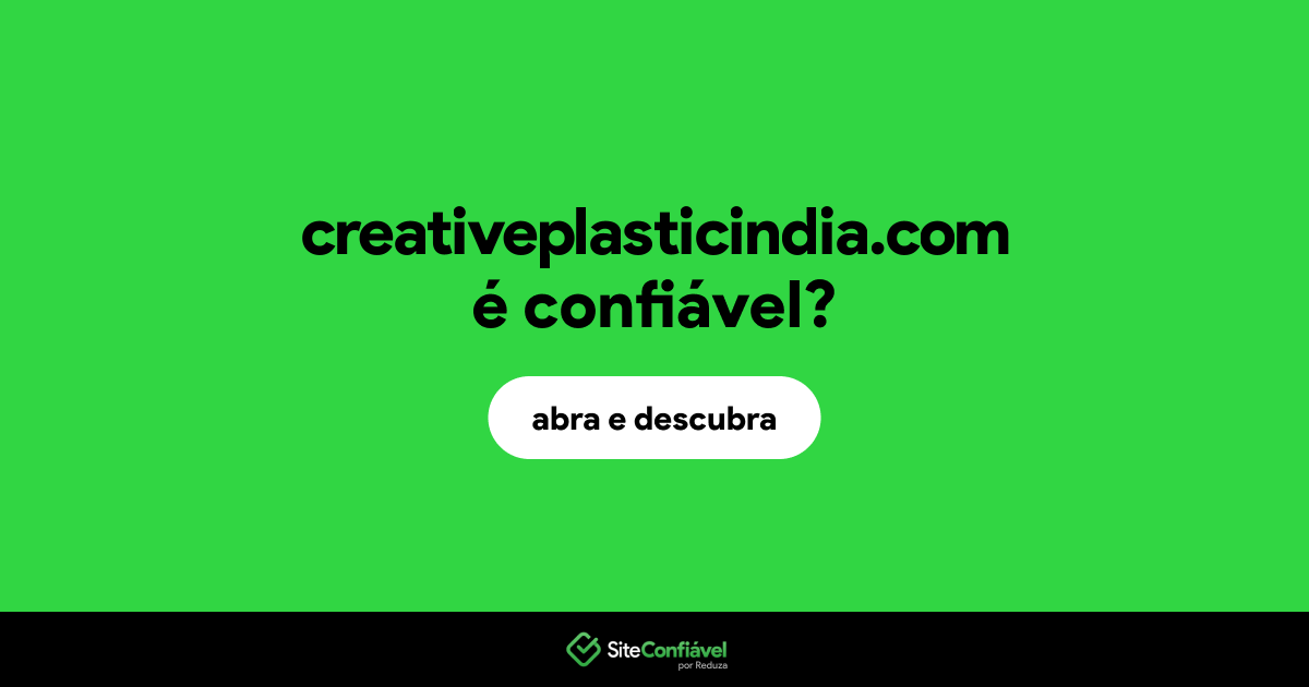 O site creativeplasticindia.com é confiável?