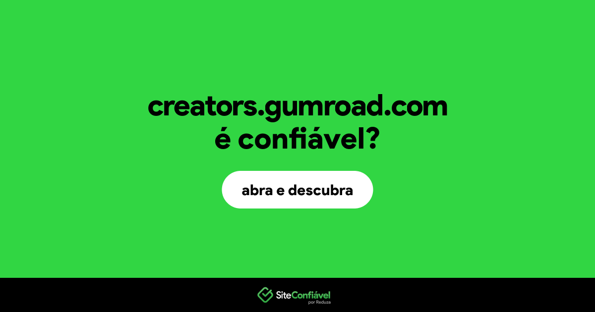 O site creators.gumroad.com é confiável?