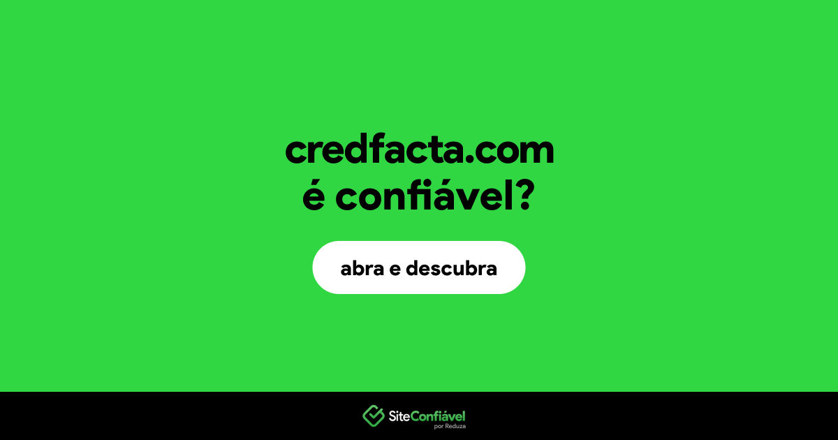 O site credfacta.com é confiável?