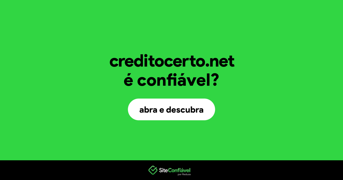 O site creditocerto.net é confiável?
