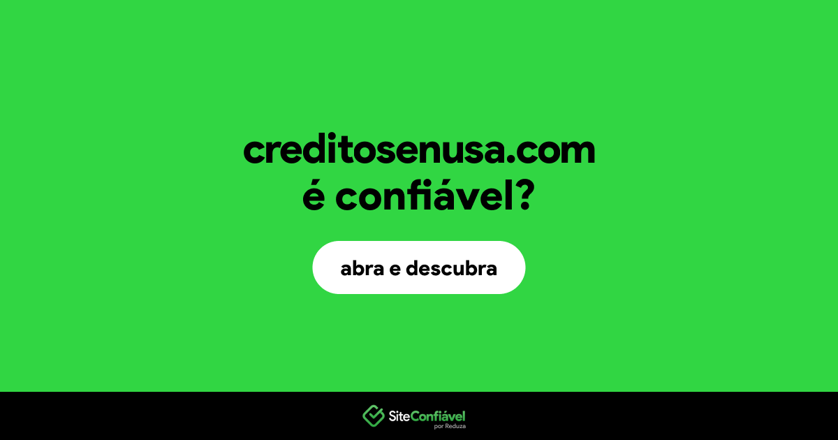 O site creditosenusa.com é confiável?