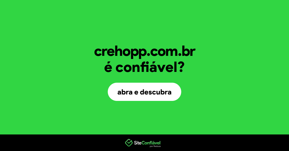 O site crehopp.com.br é confiável?