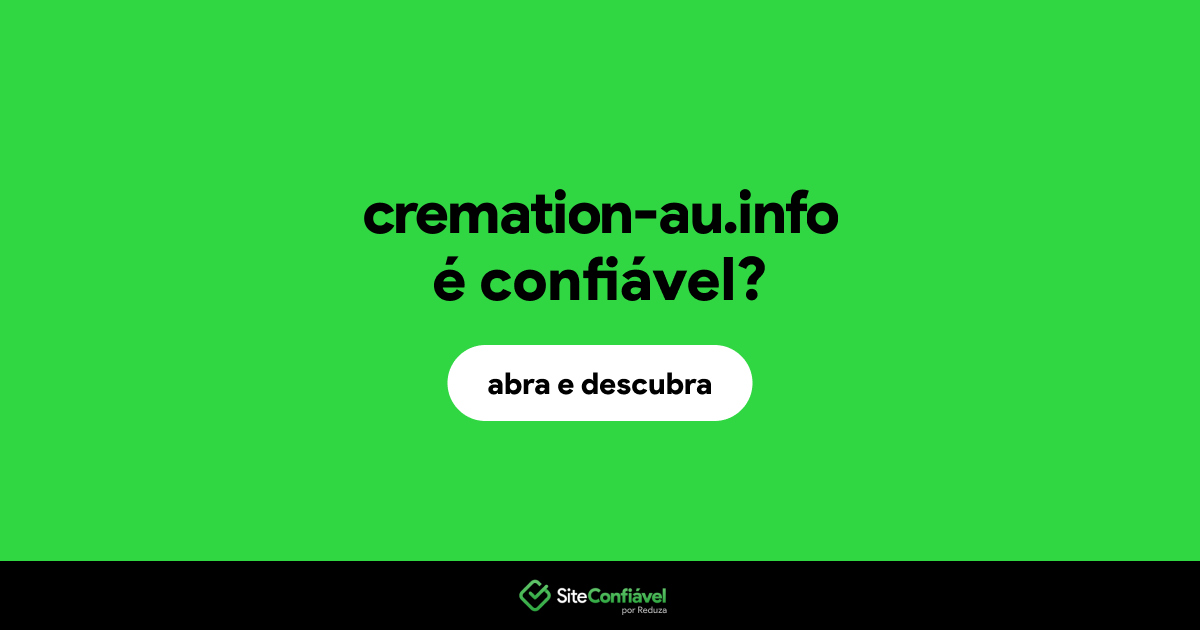 O site cremation-au.info é confiável?