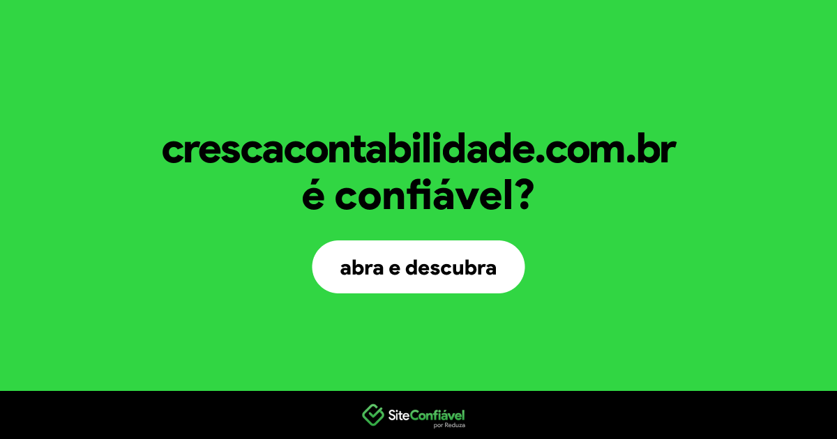 O site crescacontabilidade.com.br é confiável?