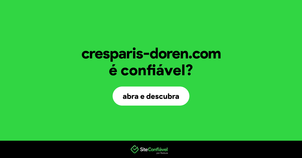 O site cresparis-doren.com é confiável?