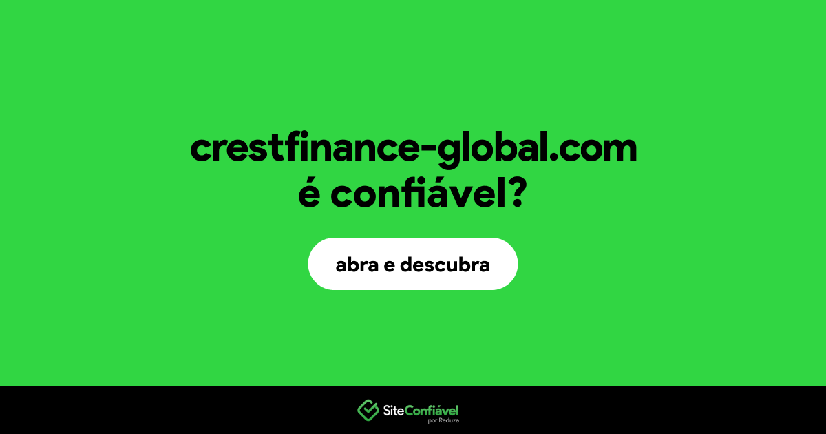 O site crestfinance-global.com é confiável?