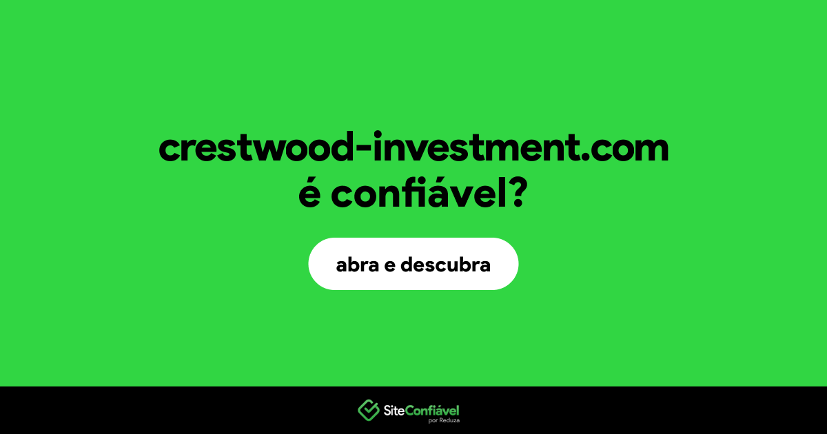 O site crestwood-investment.com é confiável?