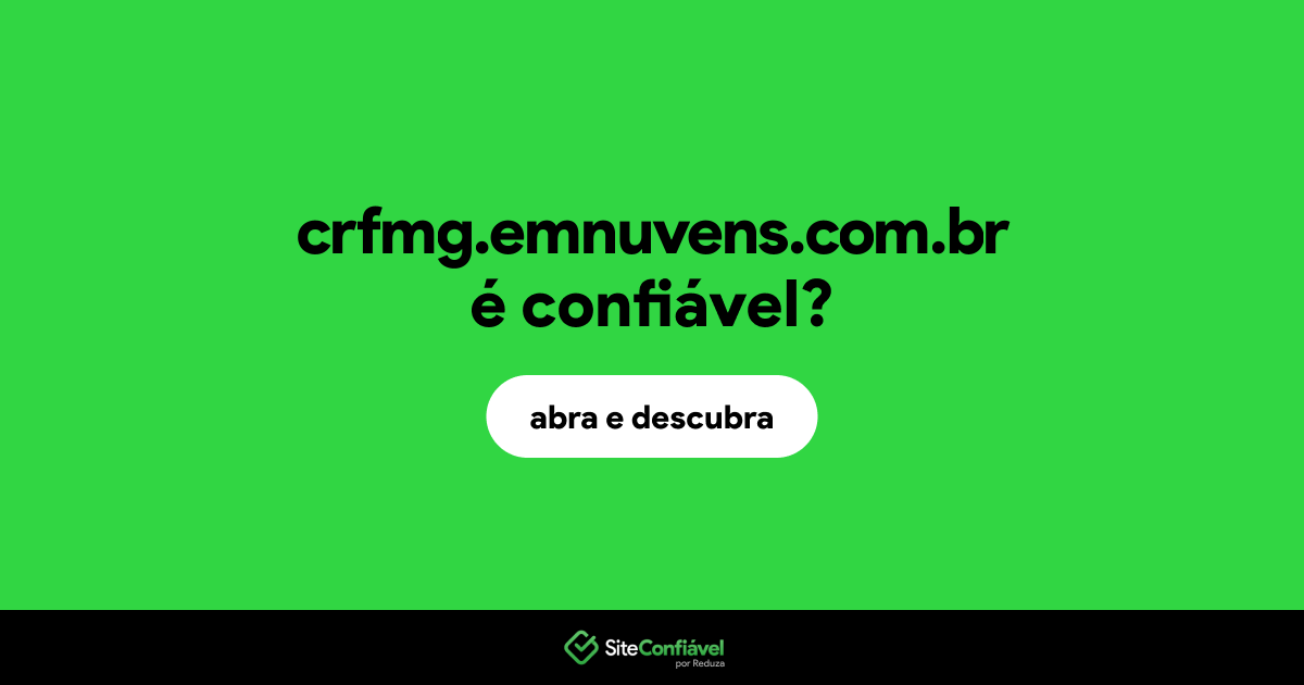 O site crfmg.emnuvens.com.br é confiável?