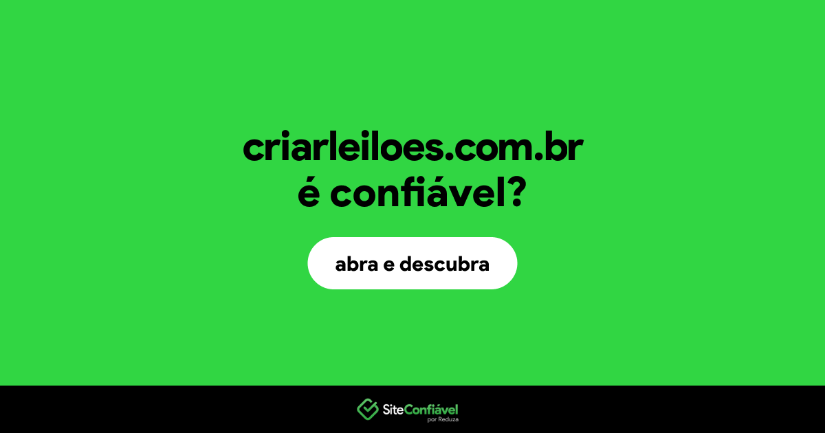 O site criarleiloes.com.br é confiável?