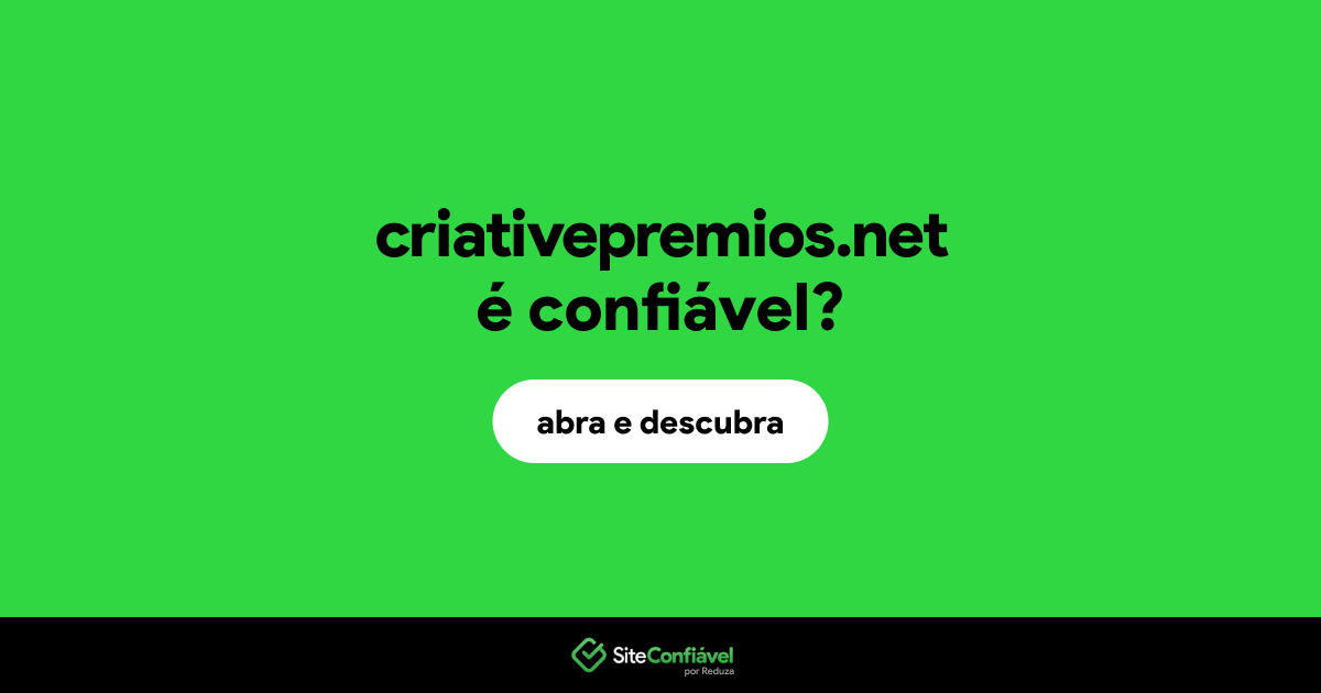 O site criativepremios.net é confiável?