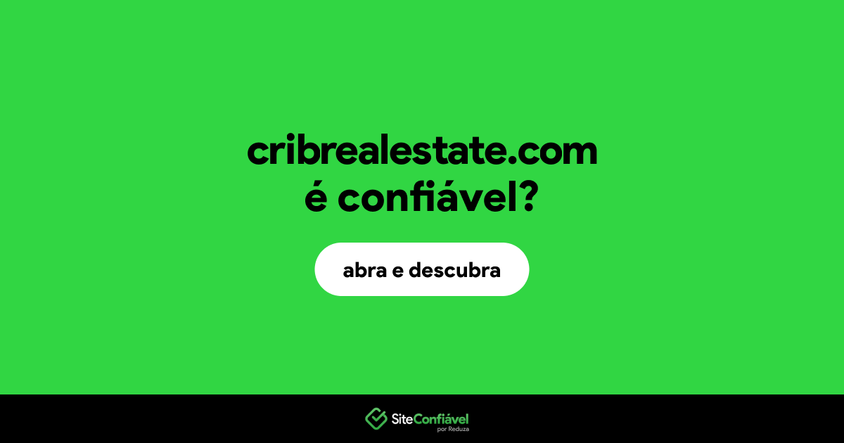 O site cribrealestate.com é confiável?