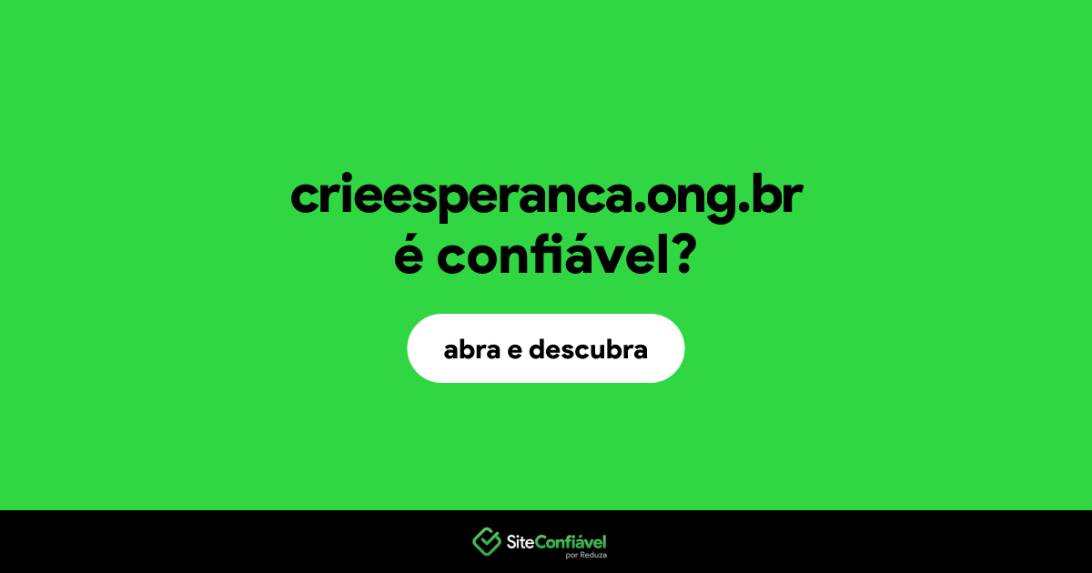 O site crieesperanca.ong.br é confiável?