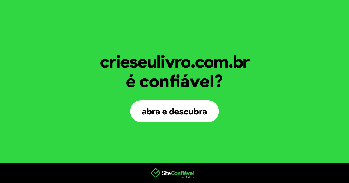O site crieseulivro.com.br é confiável?