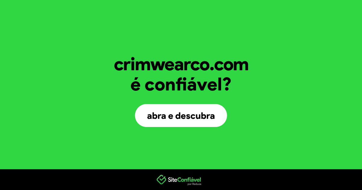 O site crimwearco.com é confiável?