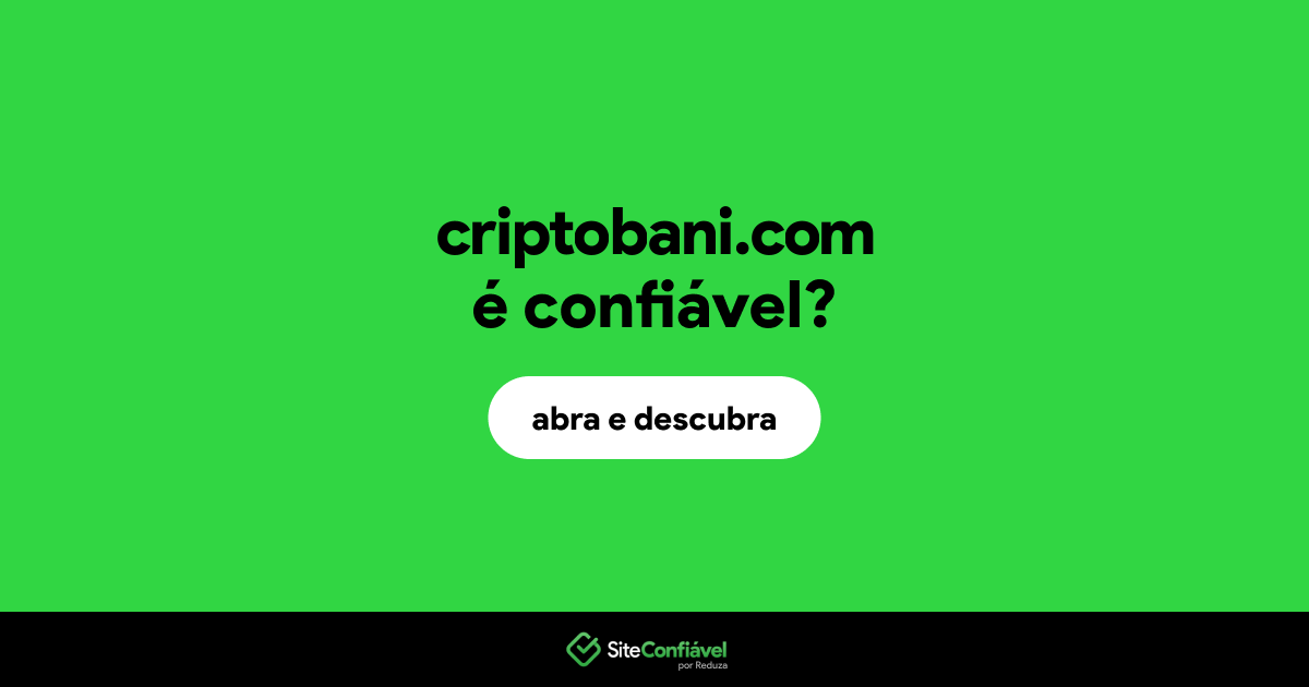 O site criptobani.com é confiável?