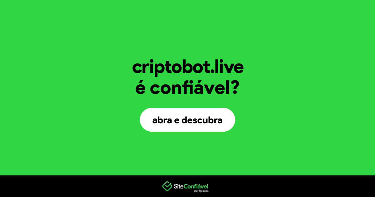 O site criptobot.live é confiável?