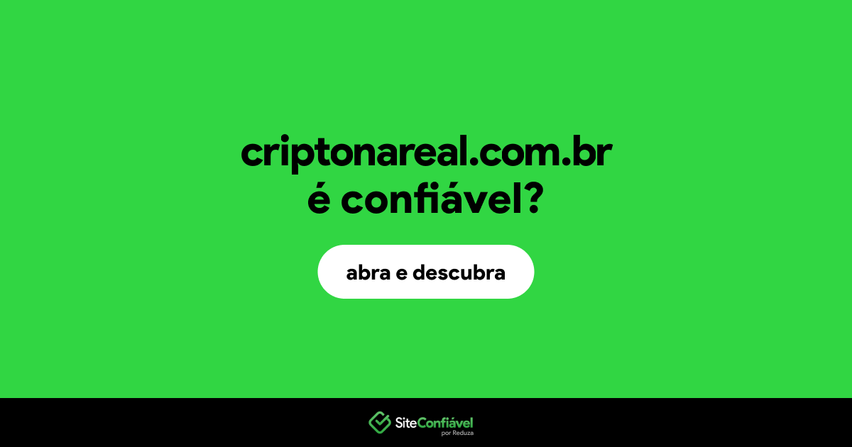O site criptonareal.com.br é confiável?