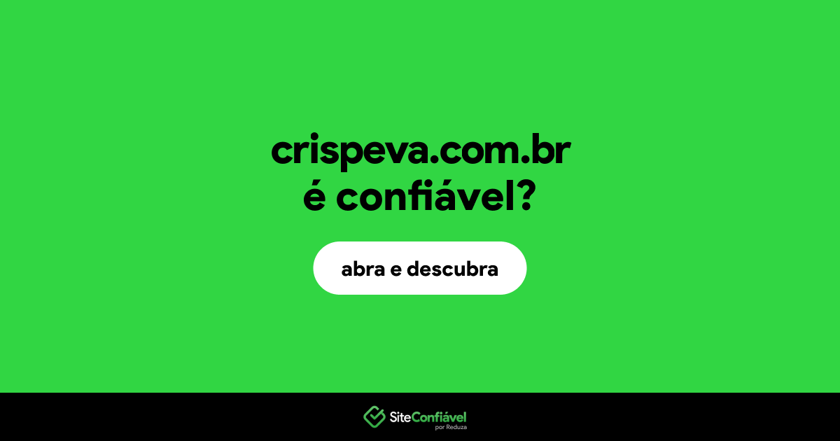 O site crispeva.com.br é confiável?