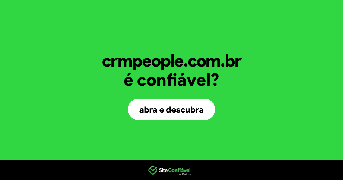 O site crmpeople.com.br é confiável?