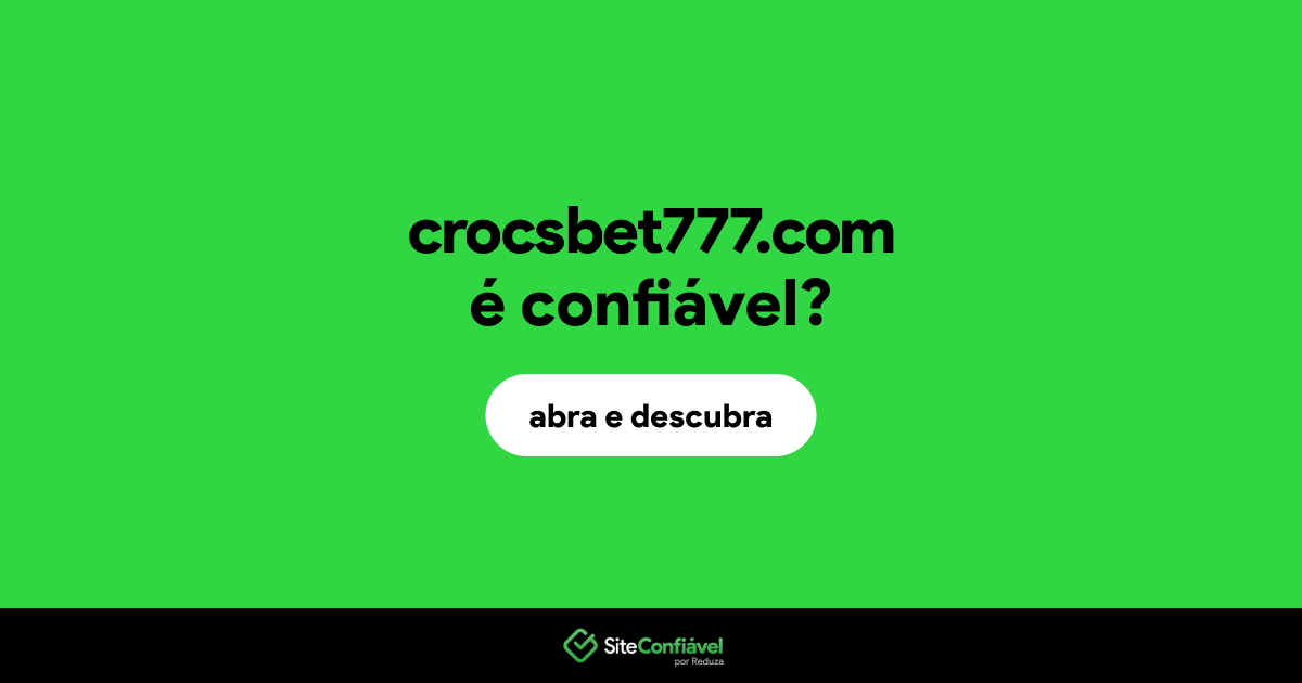 O site crocsbet777.com é confiável?
