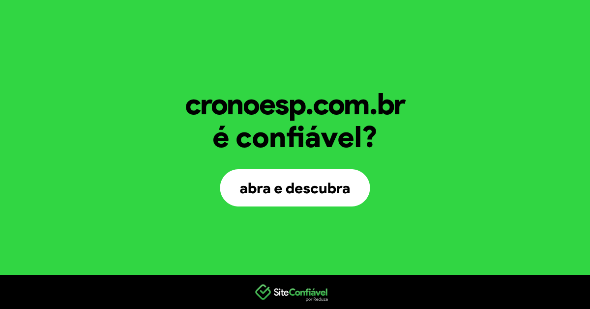O site cronoesp.com.br é confiável?