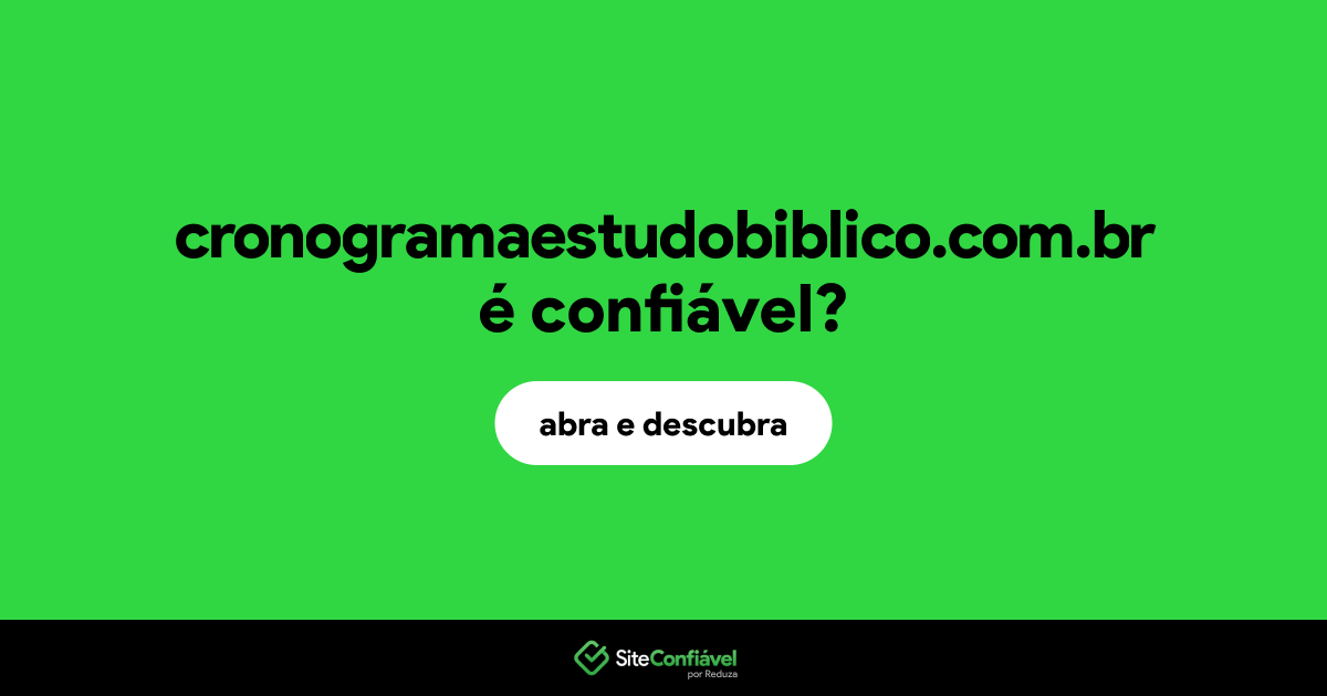O site cronogramaestudobiblico.com.br é confiável?