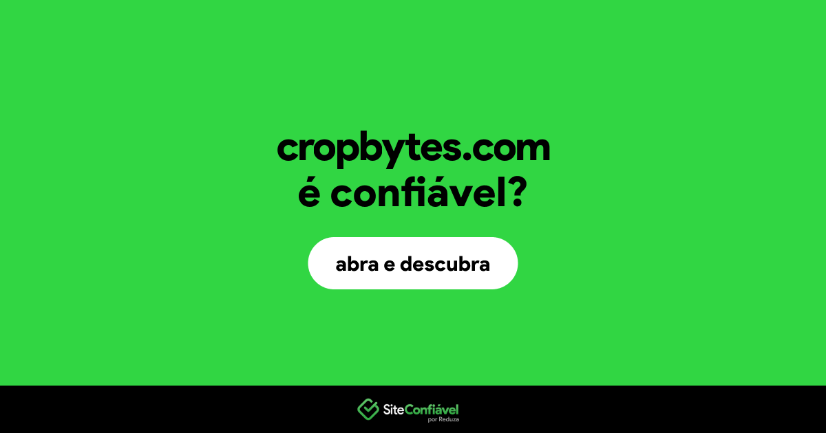 O site cropbytes.com é confiável?