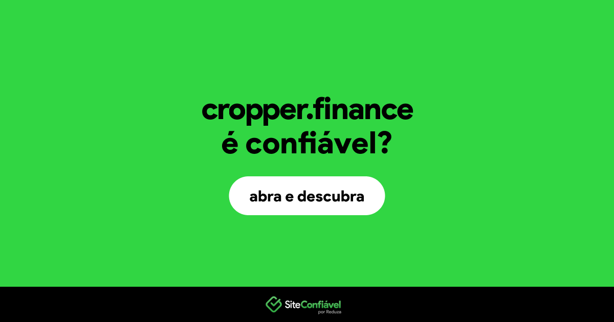 O site cropper.finance é confiável?