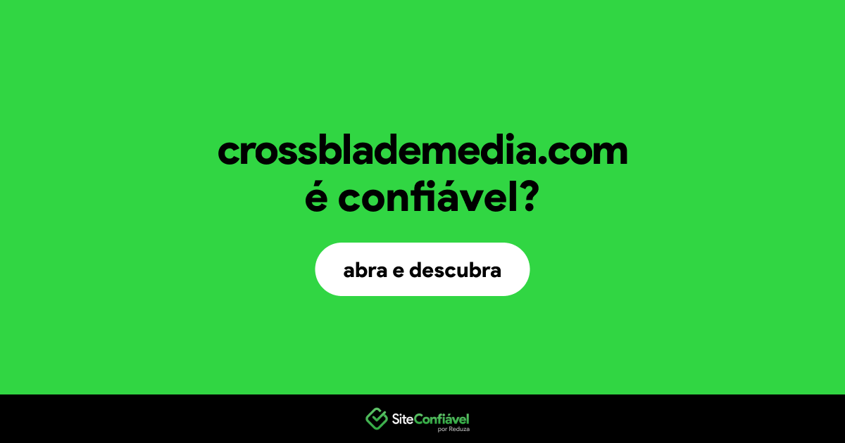 O site crossblademedia.com é confiável?