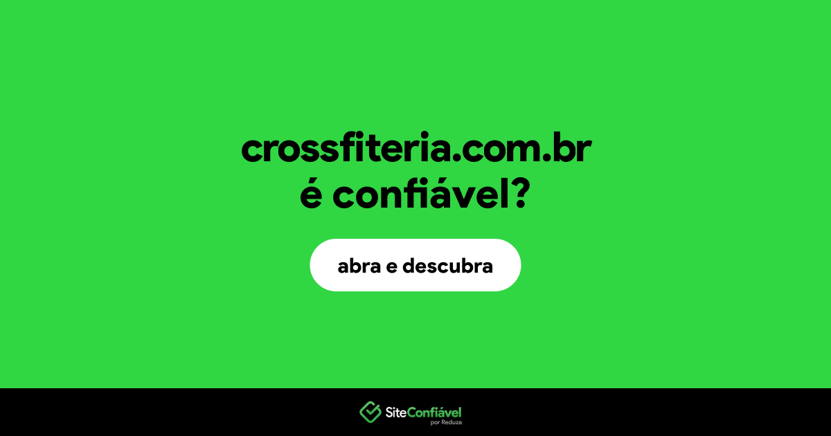 O site crossfiteria.com.br é confiável?