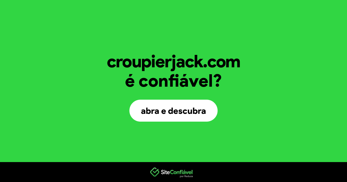 O site croupierjack.com é confiável?