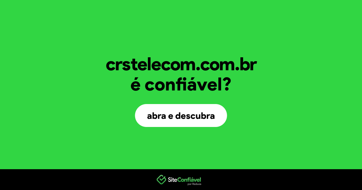 O site crstelecom.com.br é confiável?