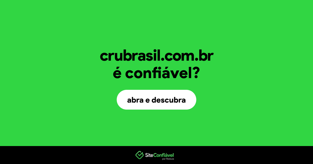 O site crubrasil.com.br é confiável?