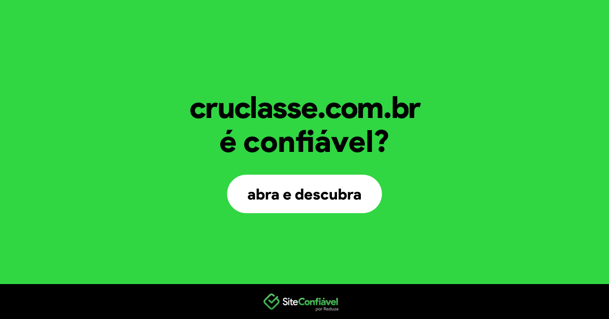 O site cruclasse.com.br é confiável?